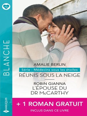 cover image of Réunis sous la neige--L'épouse du Dr McCarthy--Un bébé à parrainer